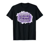 Blessed Beyond Measure T-Shirt