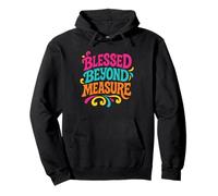 Blessed Beyond Measure - Vintage Colorful Christian Pullover Hoodie