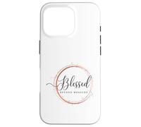 Blessed Beyond Measure, Women and Youth Case for iPhone 16 Pro