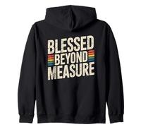 Blessed Beyond Measure Zip Hoodie
