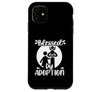 Blessed by Adoption Case for iPhone 11