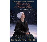 Blessed by Amish Love this Christmas (Amish Love found at Christmas)