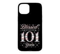 Blessed By God For 101 Years Old 101st Birthday Woman Queen Case for iPhone 15 Plus