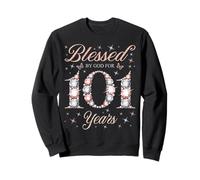 Blessed By God For 101 Years Old 101st Birthday Woman Queen Sweatshirt