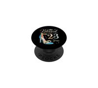 Blessed by God for 23 Years Old 23rd Birthday Party Queens PopSockets Adhesive PopGrip