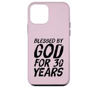 Blessed By God For 30 Years Awesome 30th Birthday Thirty Case for iPhone 12 mini