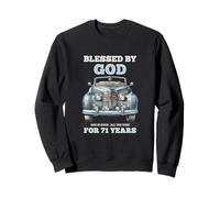 Blessed By God For 71 Years Old Vintage Car 71st Birthday Sweatshirt