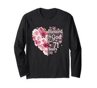 Blessed by God for 71 Years Rose Flower Heart 71st Birthday Long Sleeve T-Shirt