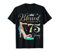 Blessed by God for 75 Years Old 75th Birthday Party Queens T-Shirt
