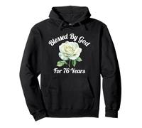 Blessed By God For 76 Years White Rose Flower 76th Birthday Pullover Hoodie