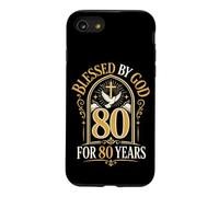 Blessed By God For 80 Years 80th Birthday Religious Case for iPhone SE (2020) / 7/8