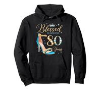 Blessed by God for 80 Years Old 80th Birthday Party Queens Pullover Hoodie