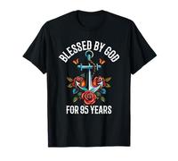 Blessed by God for 95 Years Rose Flower Anchor 95th Birthday T-Shirt