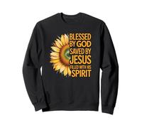 Blessed by God Saved by Jesus Filled with His Spirit Sweatshirt