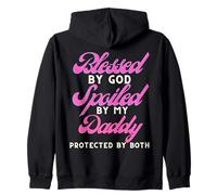 Blessed by God Spoiled by My Daddy Protected by Both Zip Hoodie