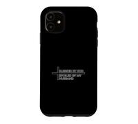 Blessed By God Spoiled By My Husband Protected By Both Case for iPhone 11