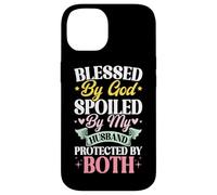 Blessed By God Spoiled By My Husband Protected By Both Case for iPhone 14