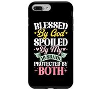 Blessed By God Spoiled By My Husband Protected By Both Case for iPhone 7 Plus/8 Plus