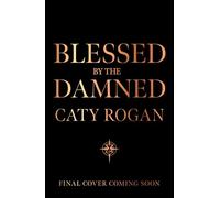 Blessed by the Damned: Pre-order the highly anticipated sequel to the BookTok romantasy smash hit Kissed by the Gods!