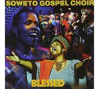 Blessed by The Soweto Gospel Choir (2006-04-02)