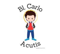 Blessed Carlo Acutis- Children's Christian Book - Lives of the Saints