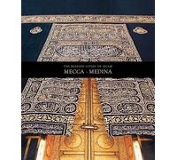 Blessed Cities of Islam: Mecca - Medina