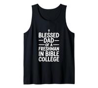 Blessed Dad of a Bible College Freshman Tank Top