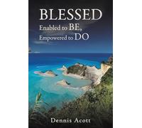 Blessed: Enabled to BE, Empowered to DO