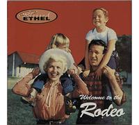 Blessed Ethel - Welcome to the Rodeo [VINYL]