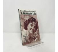 Blessed Gianna Beretta Molla: A Woman's Life, 1922-1962