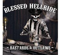 Blessed Hellride - Bastards And Outlaws