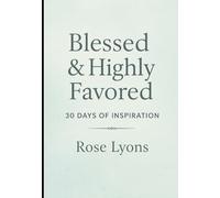 Blessed & Highly Favored: 30 Days of Inspiration