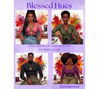 Blessed Hues: A Devotional Coloring Journey for the Spiritual Soul