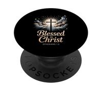Blessed In Christ Cross Ephesians 1:3 Heavenly Glory PopSockets Adhesive PopGrip