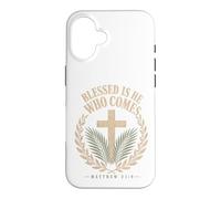 Blessed Is He Who Comes Matthew 21:9 Christian Emblem Case for iPhone 16
