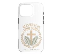 Blessed Is He Who Comes Matthew 21:9 Christian Emblem Case for iPhone 16 Pro
