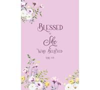 Blessed Is She Journal: Luke 1:45 Christian Journal Gifts | Bible Verse Floral Pink Inspirational Notebook Diary for Women, Teens, Girls w/Scripture ... Pages for Writing Notes, Compact Handy Size