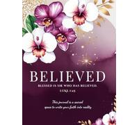 Blessed Is She Who Believed: A Christian Journal for Women of Faith