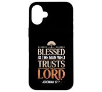 Blessed Is The Man Who Trusts Lord Bible Verse Jesus Case for iPhone 16 Plus