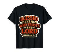 Blessed is The Man Who Trusts The Lord Christian Bible Verse T-Shirt