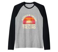 Blessed is The Man Who Trusts The Lord Faith - Raglan Baseball Tee