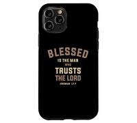 Blessed is The Man Who Trusts The Lord Jeremiah 17:7 Case for iPhone 11 Pro