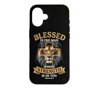 Blessed Is The Man Whose Strength Is In You Psalm 84:5 Lion Case for iPhone 16
