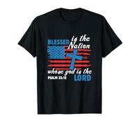 Blessed Is The Nation Whose God Is The Lord 4th of July T-Shirt