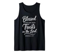 Blessed is The One Jeremiah 17:7 Bible Verse Scripture Faith Tank Top