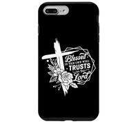Blessed Is The One Who Trusts In The Lord Case for iPhone 7 Plus/8 Plus