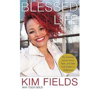 Blessed Life: My Surprising Journey of Joy, Tears, and Tales from Harlem to Hollywood