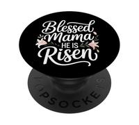 Blessed Mama, He Is Risen Christian Easter PopSockets Adhesive PopGrip
