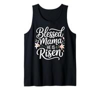 Blessed Mama, He is Risen Christian Easter Tank Top