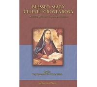 Blessed Mary Celeste Crostarosa: A Great Mystic of the Eighteenth Century